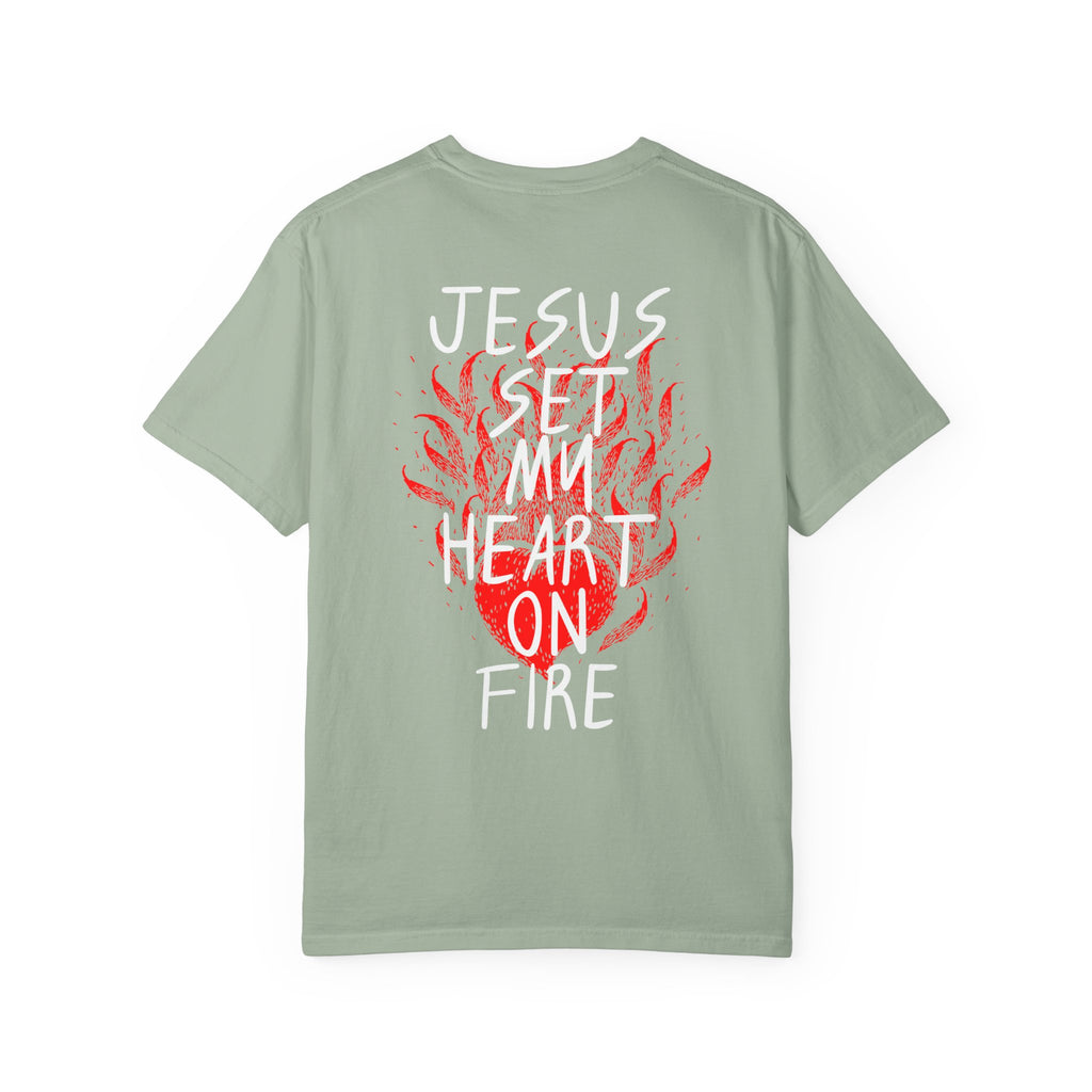He Is Alive / Jesus Set My Heart On Fire T-Shirt