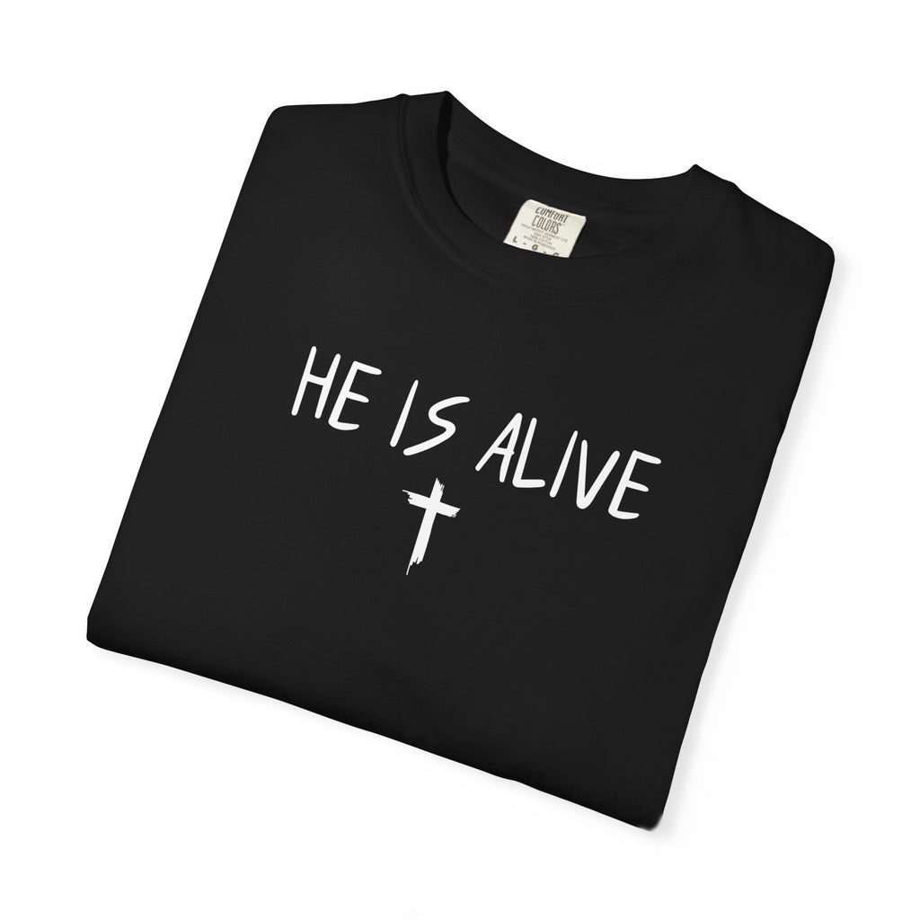He Is Alive / Jesus Set My Heart On Fire T-Shirt