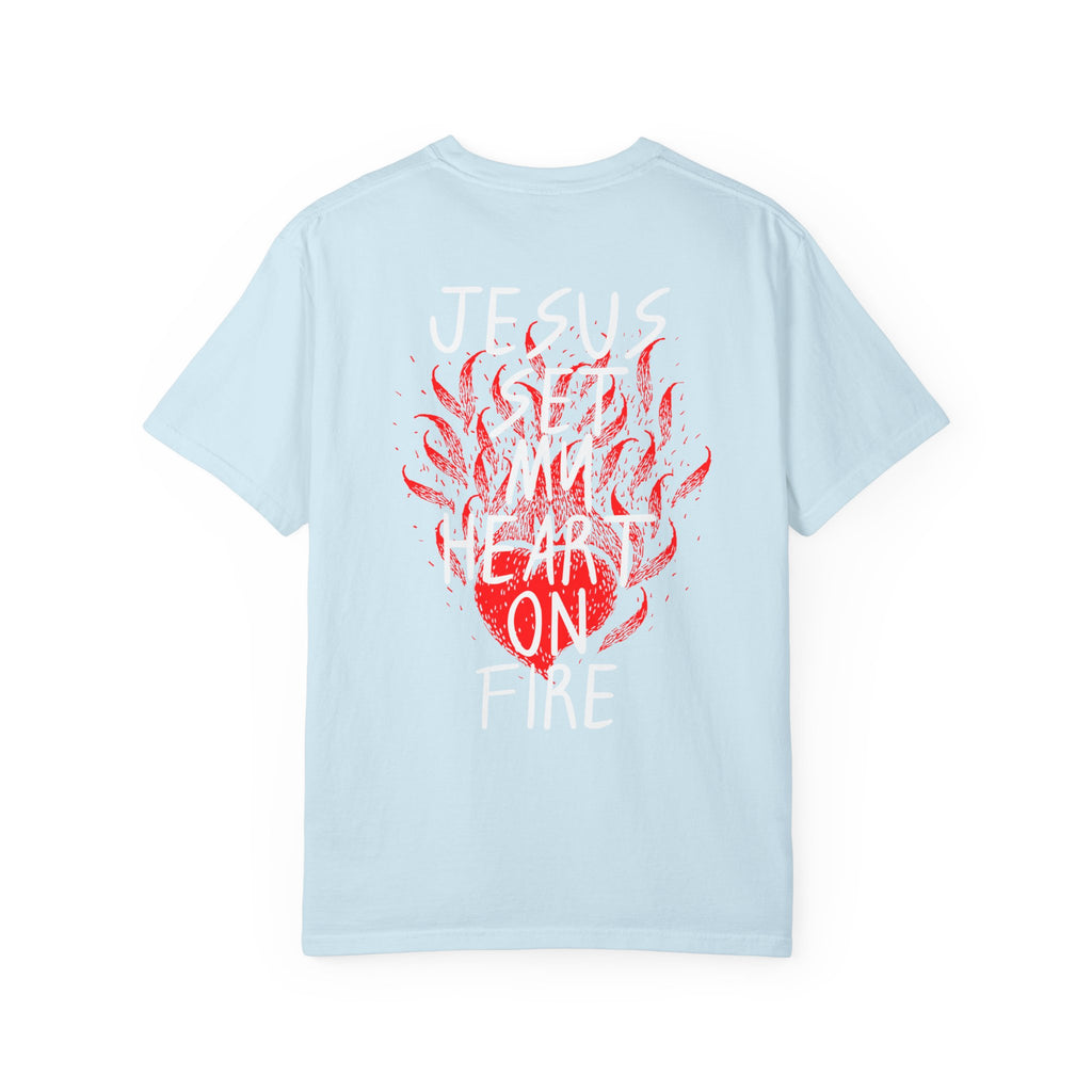 He Is Alive / Jesus Set My Heart On Fire T-Shirt