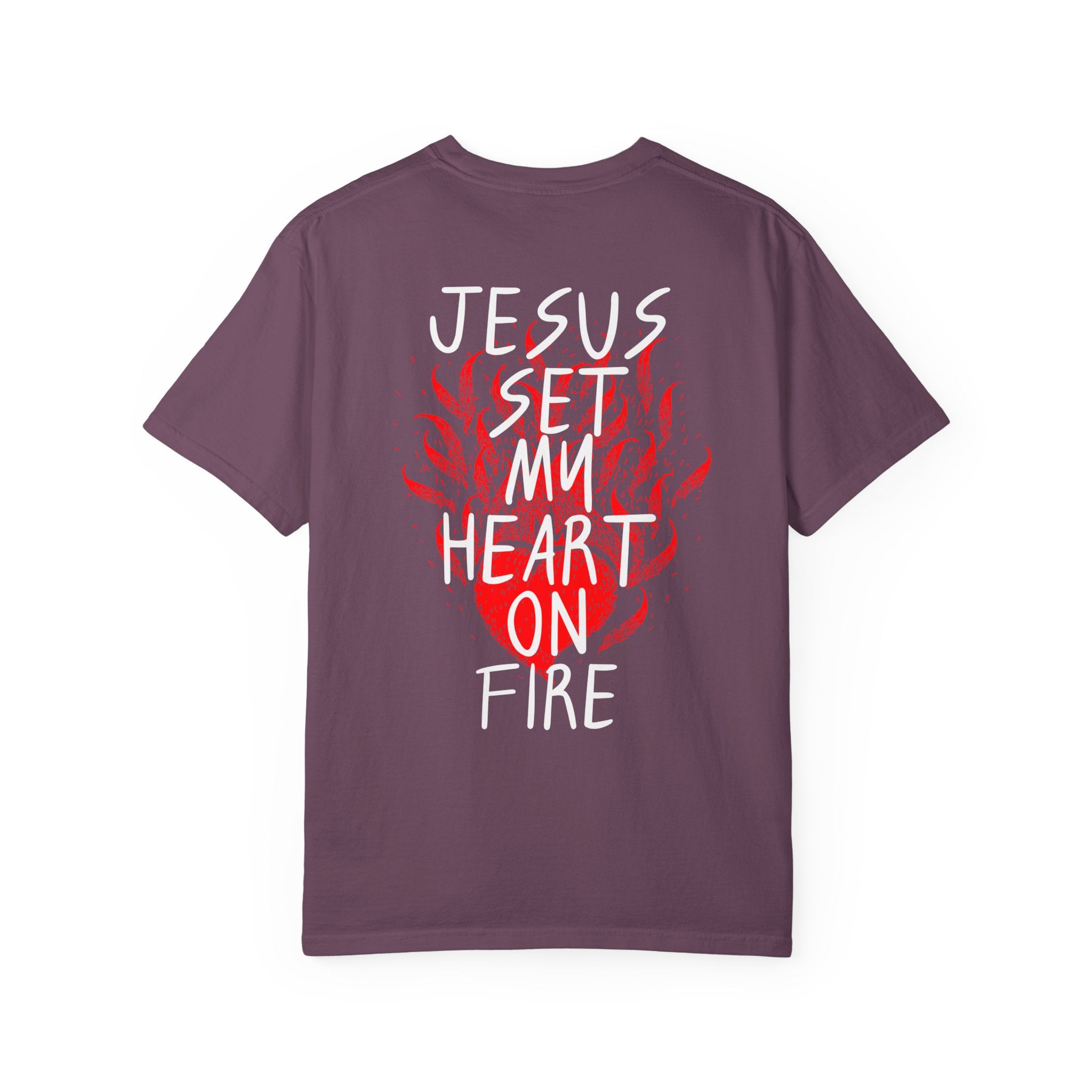 He Is Alive / Jesus Set My Heart On Fire T-Shirt