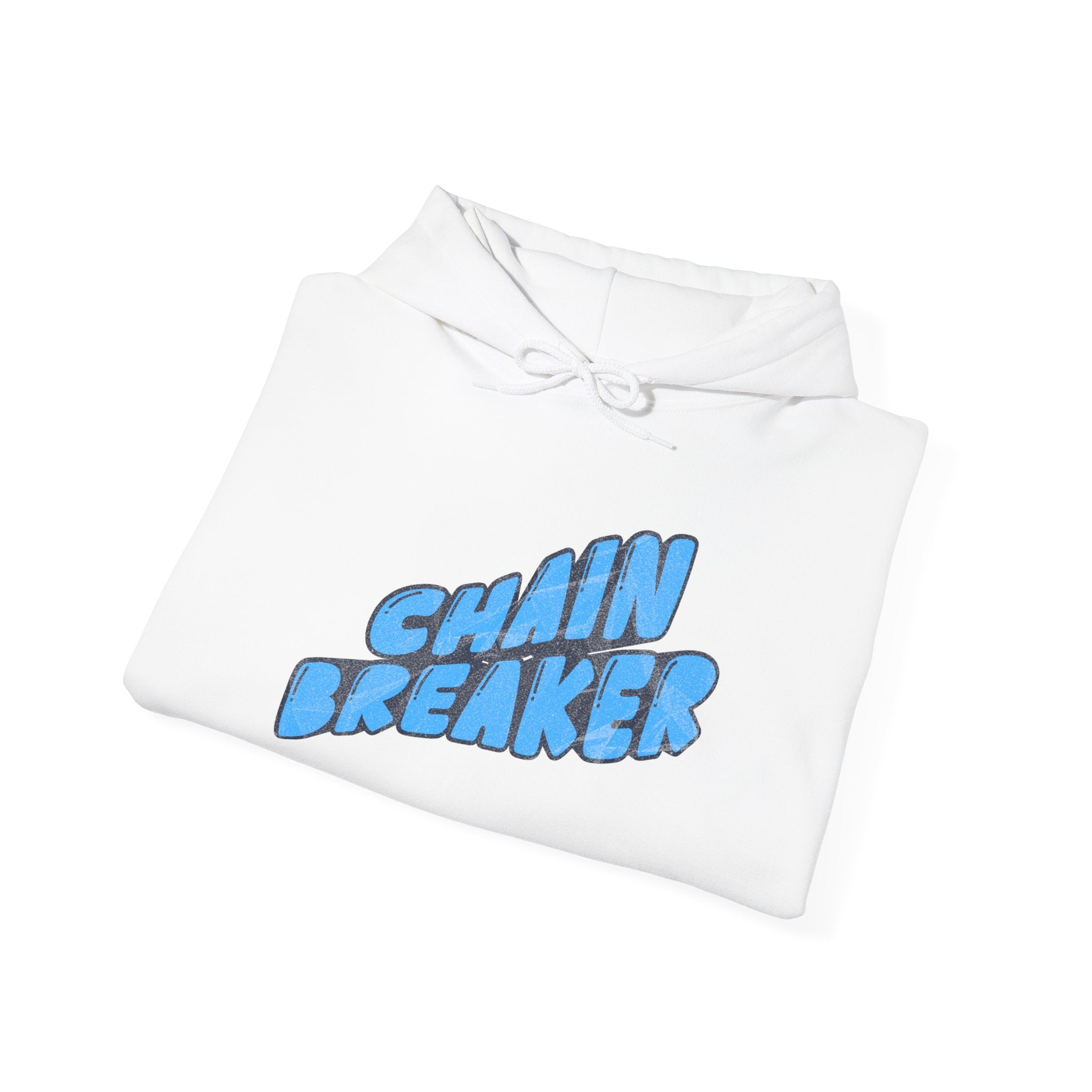 Chain Breaker Hoodie — Inspirational Graphic Pullover