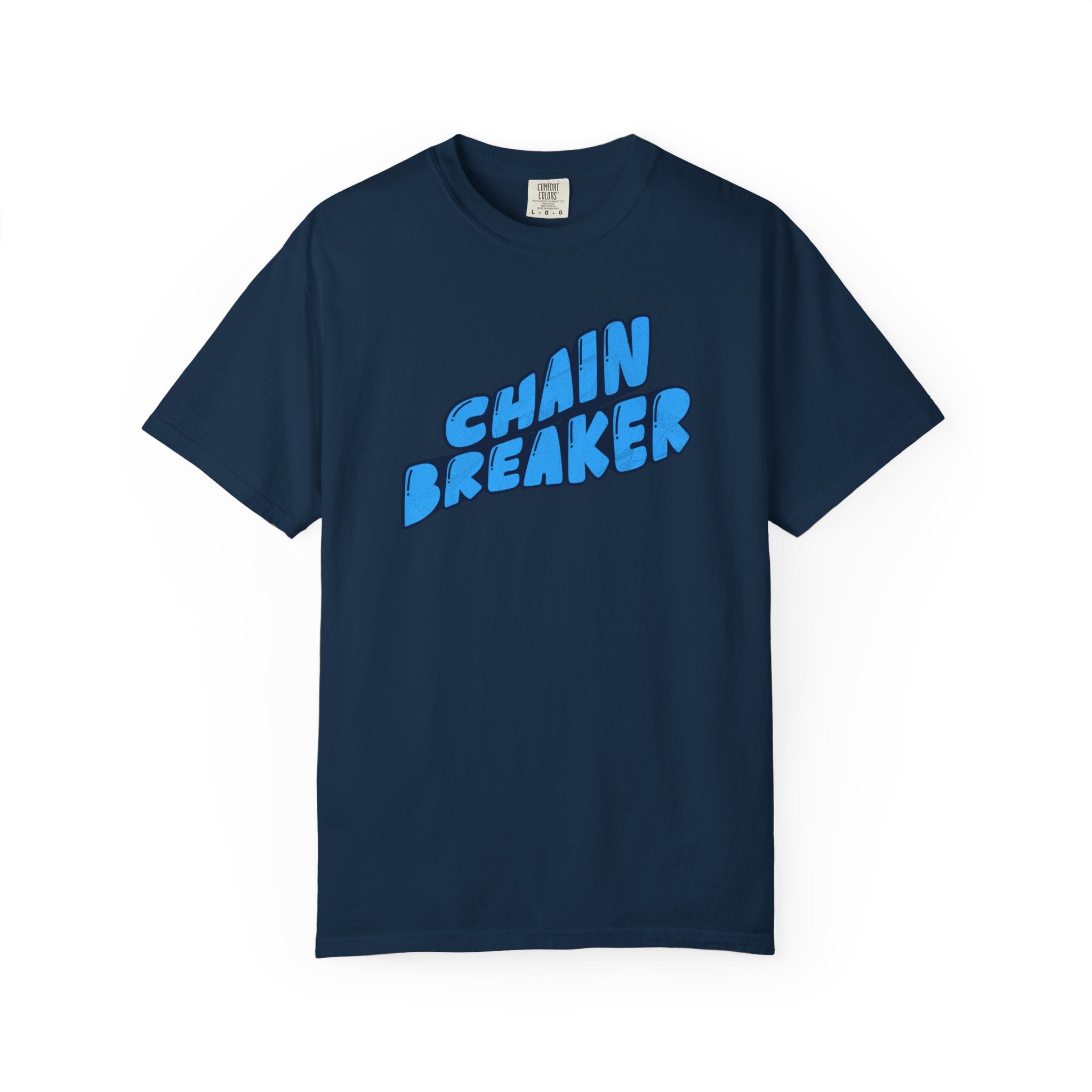 Chain Breaker T-Shirt — Inspirational Graphic Tee