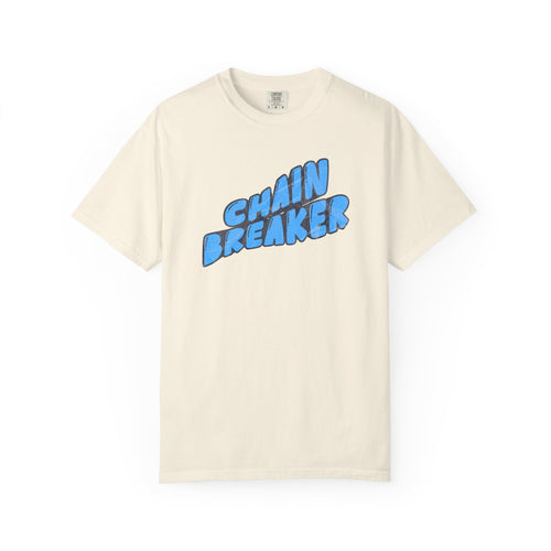 Chain Breaker T-Shirt — Inspirational Graphic Tee
