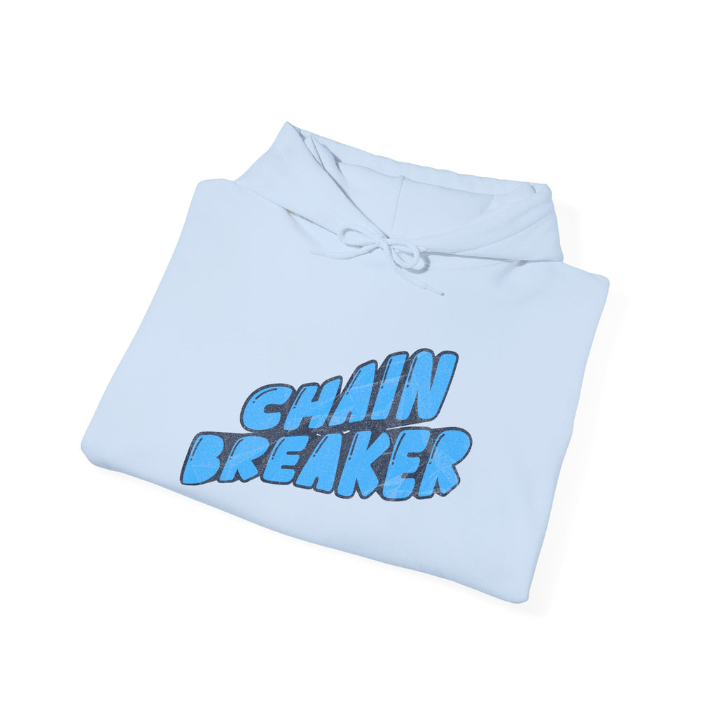 Chain Breaker Hoodie — Inspirational Graphic Pullover