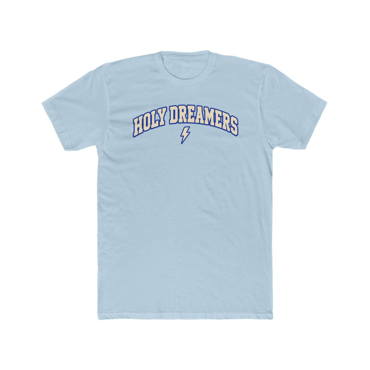 Holy Dreamers Tee — Inspirational Graphic Cotton T‑Shirt