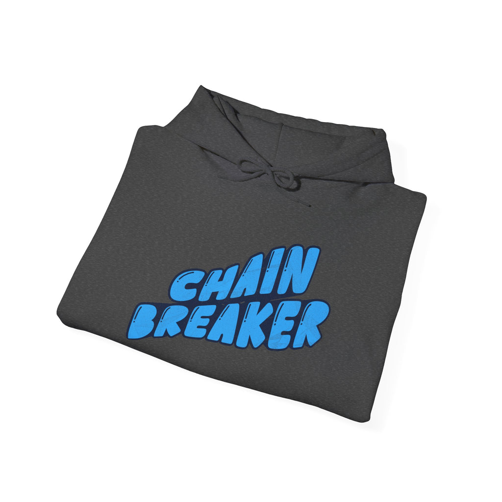Chain Breaker Hoodie — Inspirational Graphic Pullover