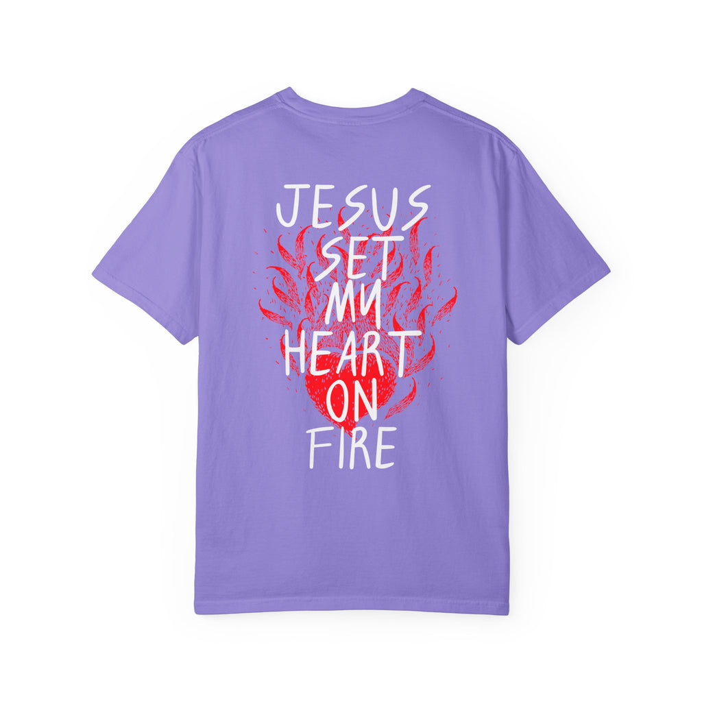 He Is Alive / Jesus Set My Heart On Fire T-Shirt