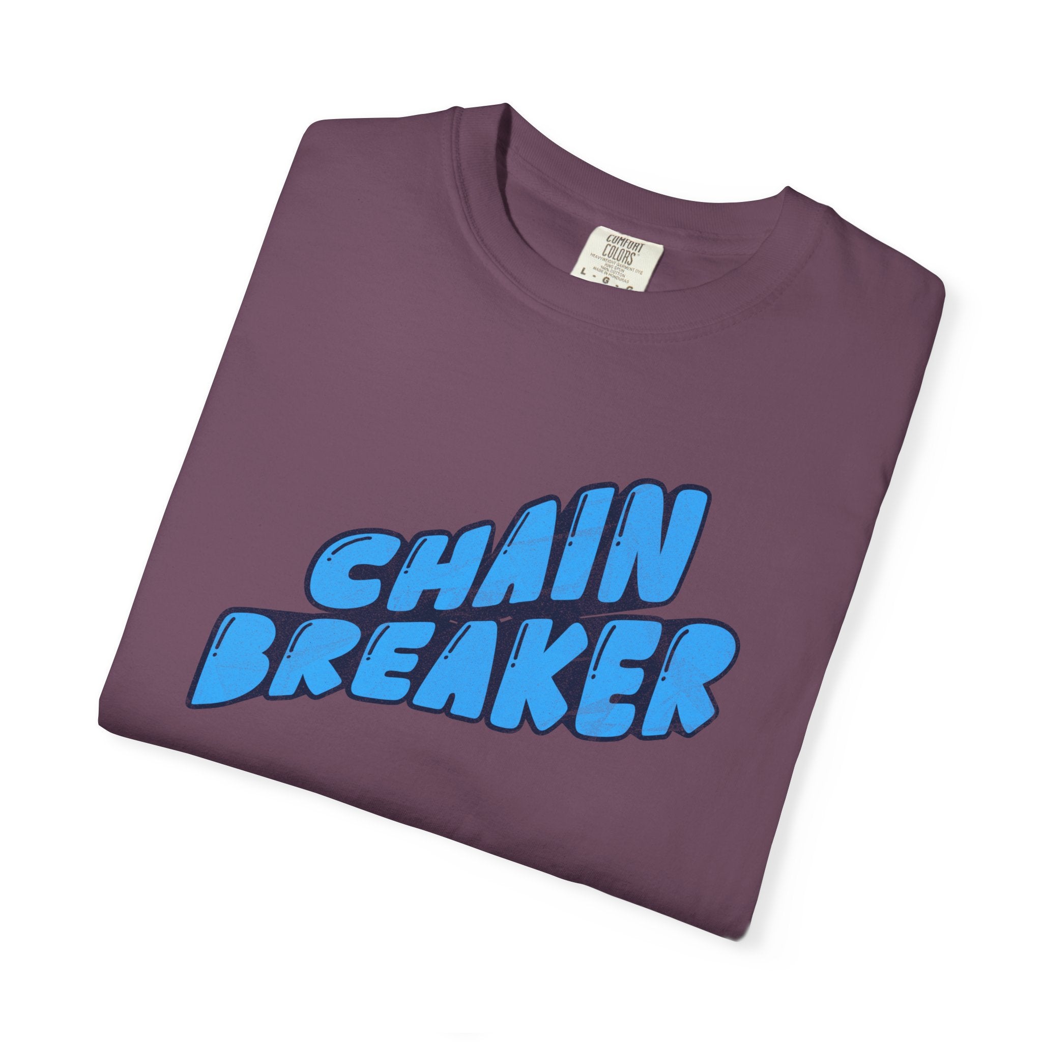 Chain Breaker T-Shirt — Inspirational Graphic Tee