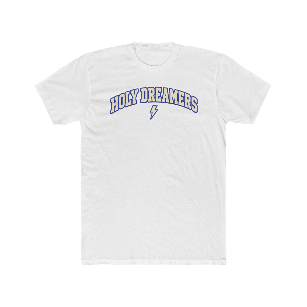 Holy Dreamers Tee — Inspirational Graphic Cotton T‑Shirt