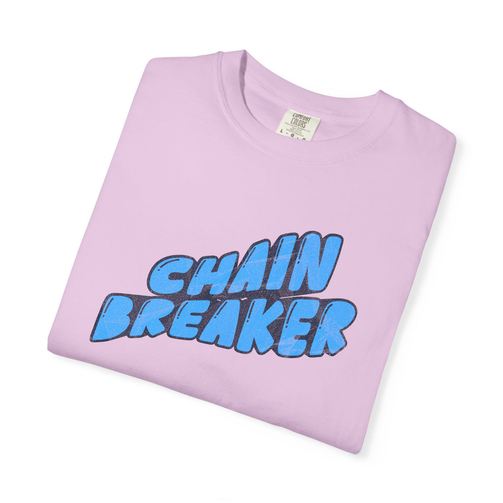 Chain Breaker T-Shirt — Inspirational Graphic Tee