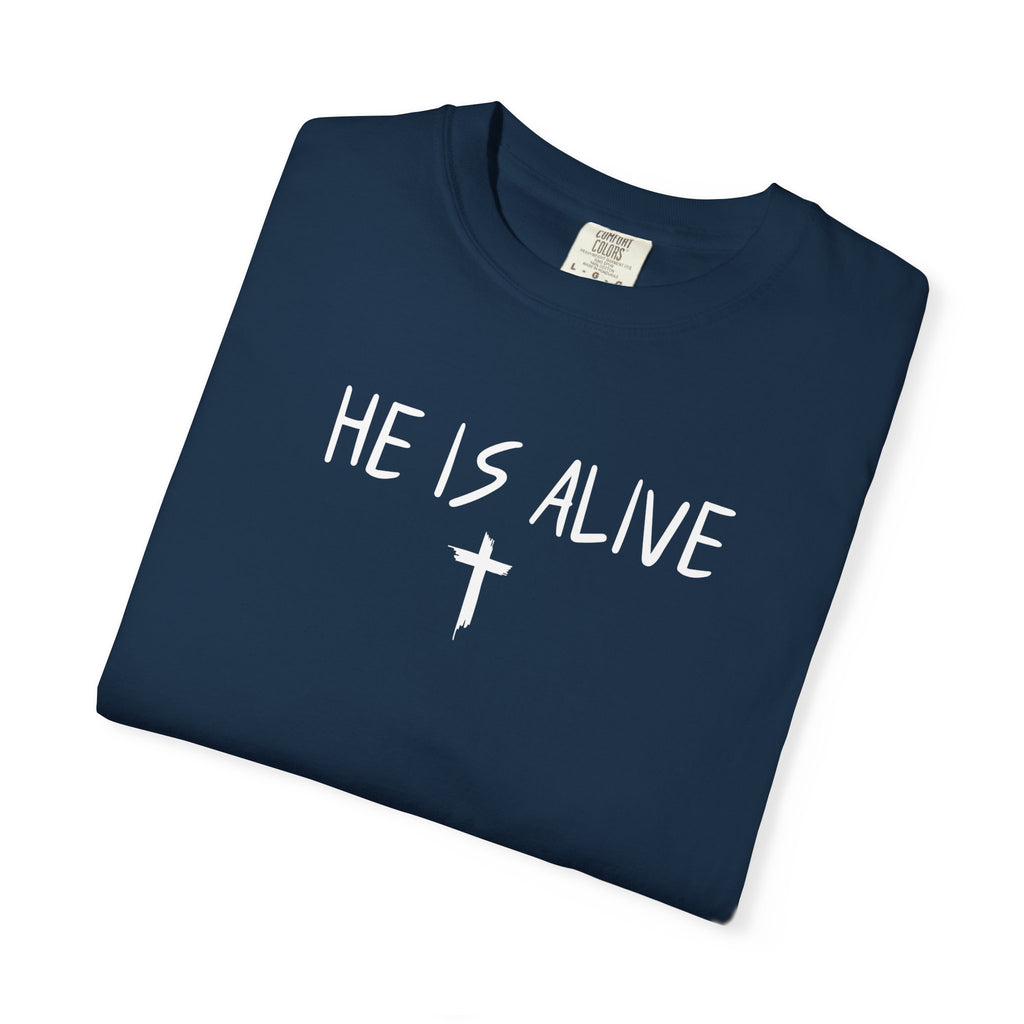He Is Alive / Jesus Set My Heart On Fire T-Shirt