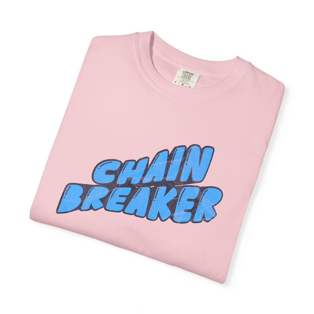 Chain Breaker T-Shirt — Inspirational Graphic Tee